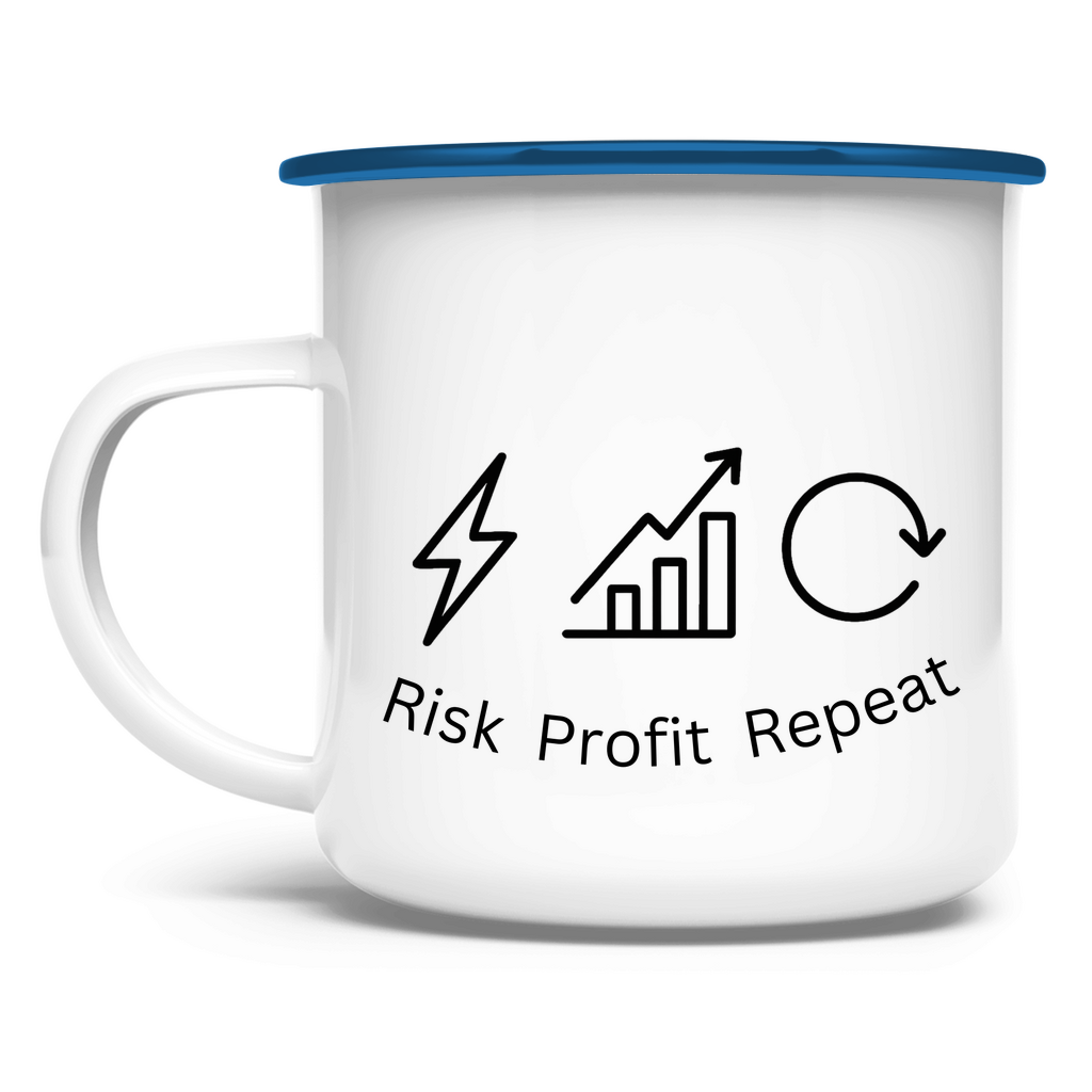 Emaille Tasse Risk Profit Repeat