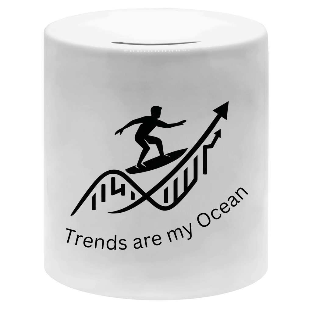 Money box Trends are my Ocean