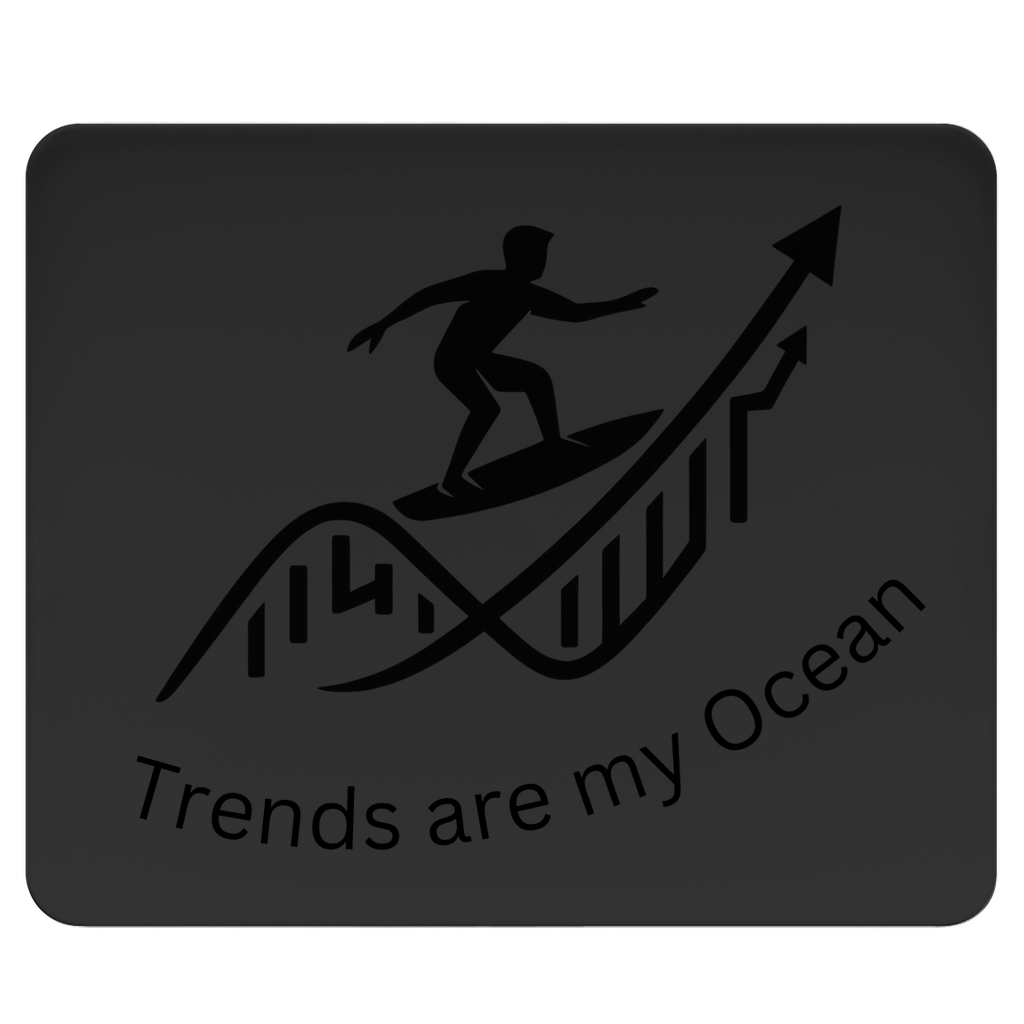 Mousepad Trends are my Ocean
