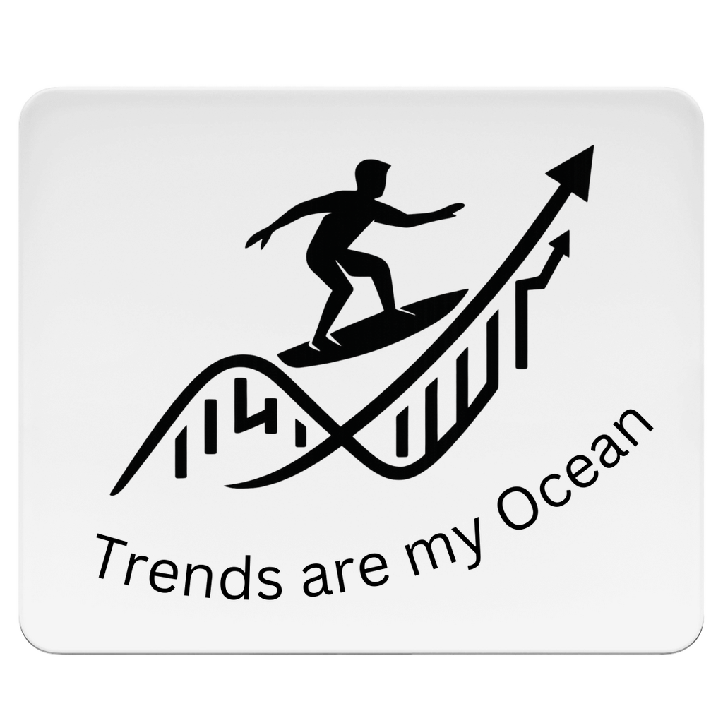 Mousepad Trends are my Ocean