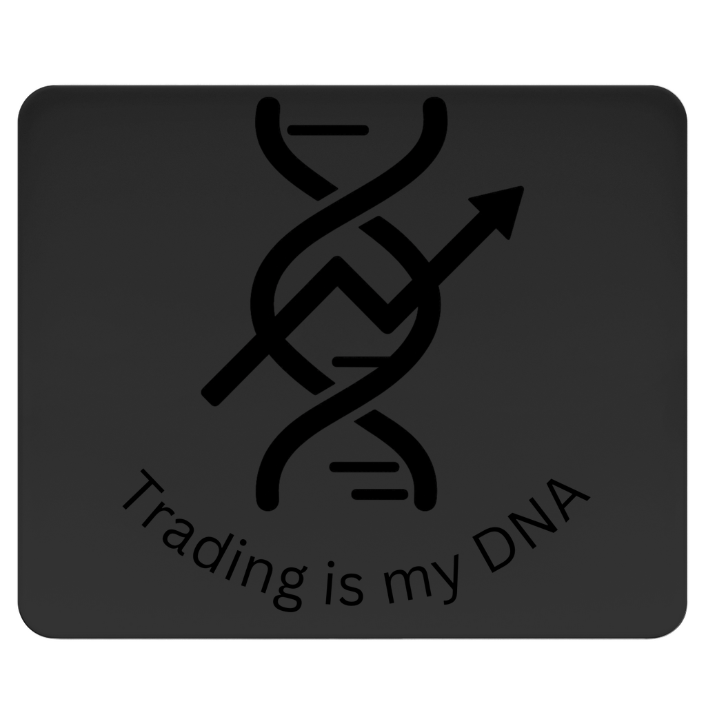 Mousepad Trading is my DNA