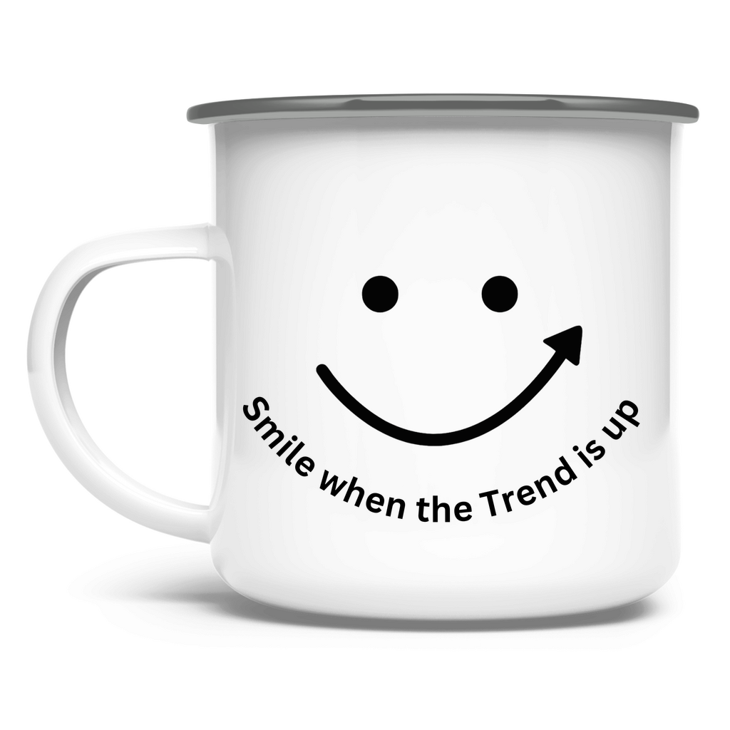 Emaille Tasse Smile when the Trend is up
