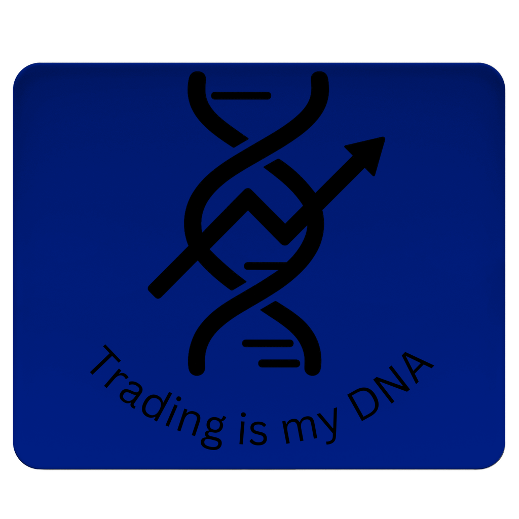 Mousepad Trading is my DNA