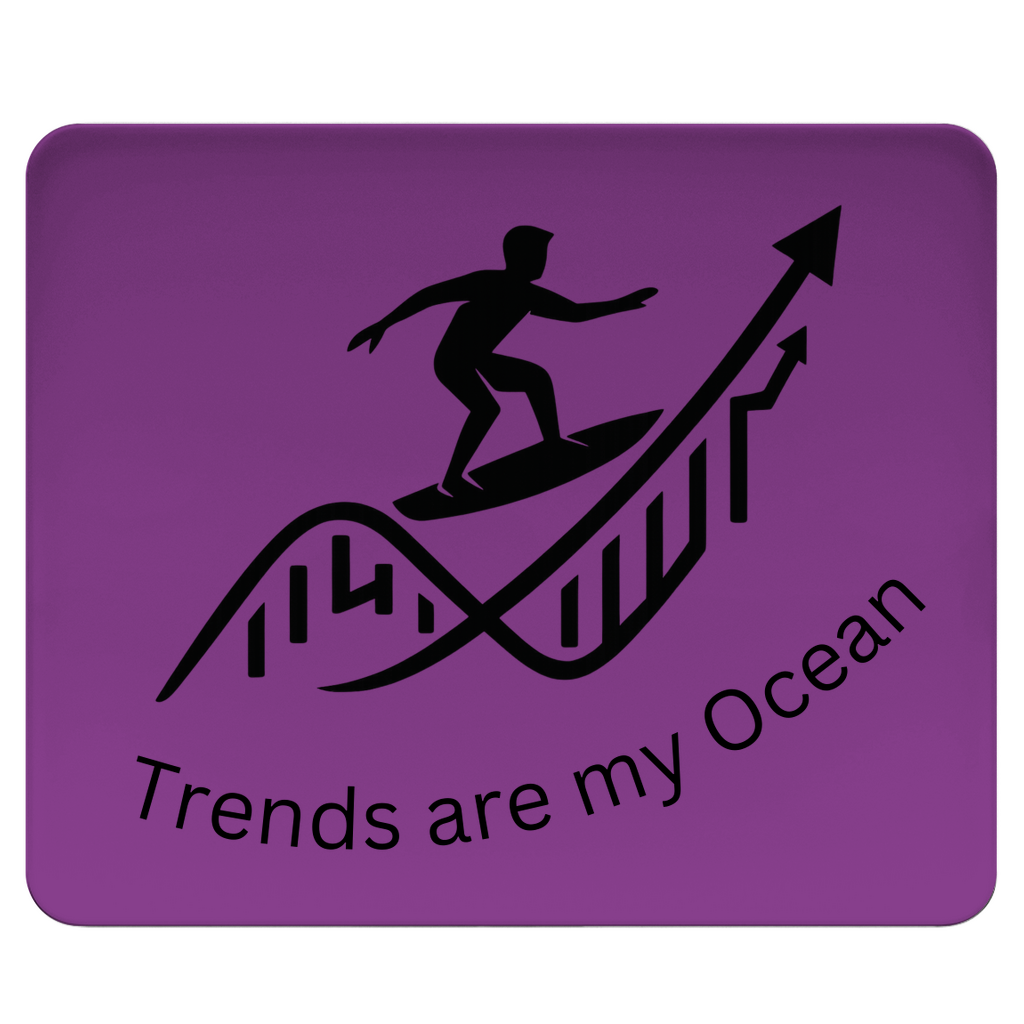 Mousepad Trends are my Ocean