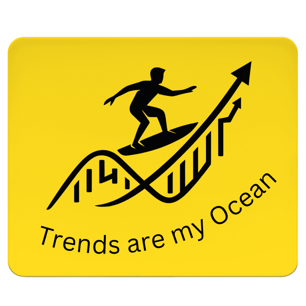 Mousepad Trends are my Ocean