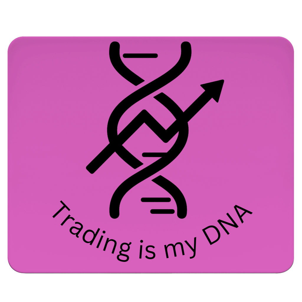 Mousepad Trading is my DNA