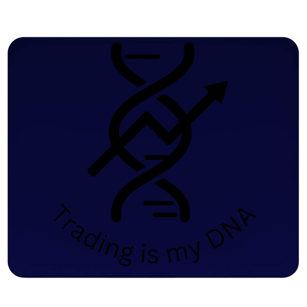 Mousepad Trading is my DNA