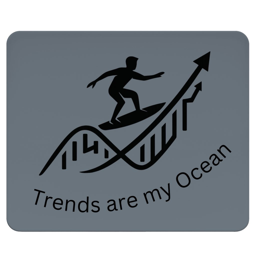 Mousepad Trends are my Ocean